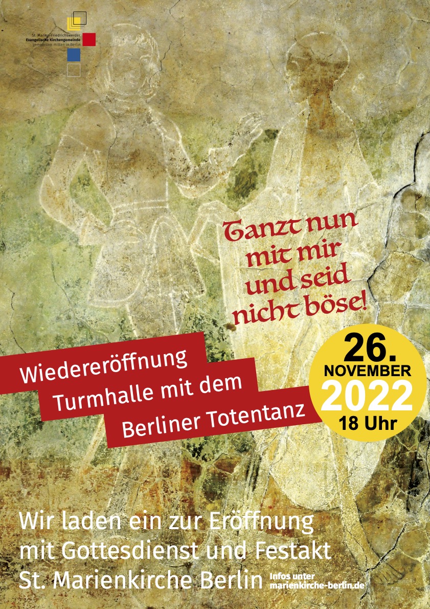 Neupräsentation des Berliner Totentanzes und Wiedereröffnung Turmhalle: Festakt und Gottesdienst mit anschließendem Empfang in der St. Marienkirche